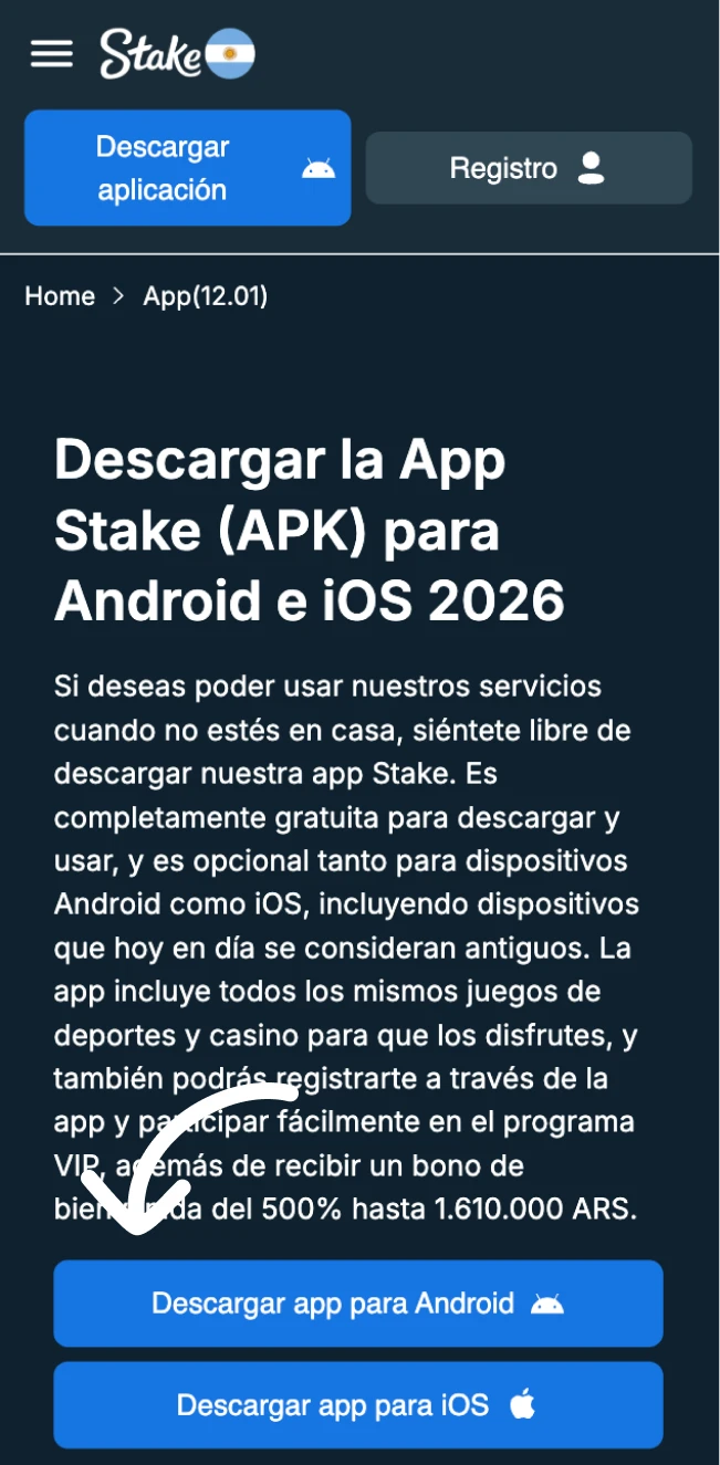 Haz clic en el botón App para iniciar la descarga del Stake APK en tu Android.